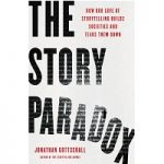The Story Paradox by Jonathan Gottschall