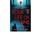 Your life or mine’ by Vicki Bradley