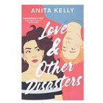 Love and Other Disasters by Anita Kelly ePub Download