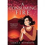 A Consuming Fire by Laura E Weymouth ePub