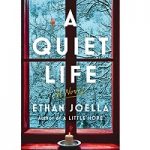 A Quiet Life A Novel by Ethan Joella ePub