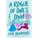 A Rogue of One's Own by Evie Dunmore ePub