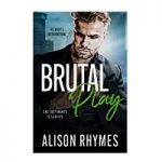 Brutal Play by Alison Rhymes