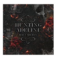 Hunting Adeline by H. D. Carlton