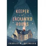 Keeper of Enchanted Rooms Whim by Charlie N Holmberg ePub