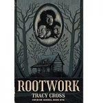 Rootwork by Tracy Cross ePub