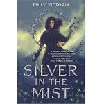 Silver in the Mist by Emily Victoria ePub
