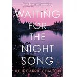 Waiting for the Night Song by Julie Carrick Dalton ePub