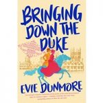 Bringing Down the Duke By Evie Dunmore ePub Download