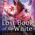 The Lost Book of the White By Cassandra Clare ePub Download