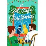 A Cat Cafe Christmas by Codi Gray ePub