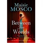 Between Two Worlds by Maisie mosco ePub