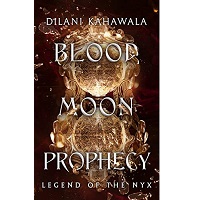 Blood Moon Prophecy by Dilani Kahawala ePub