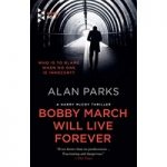 Bobby March Will Live Forever by Alan Parks ePub
