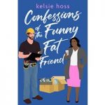 Confessions of the Funny Fat Friend by Kelsie Hoss ePub