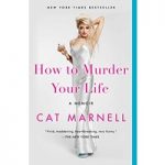 How to Murder Your Life BY Cat Marnell ePub