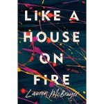 Like a House on Fire by Lauren McBrayer ePub