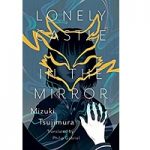 Lonely Castle in the Mirror by Mizuki Tsujimura ePub