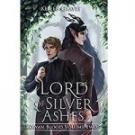 Lord of Silver Ashes Rowan Blo by Kellen Graves ePub