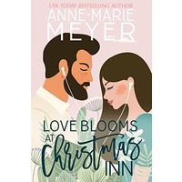 Love Blooms at Christmas Inn by Anne-Marie Meyer ePub
