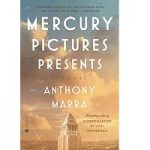 Mercury Pictures Presents by Anthony Marra ePub