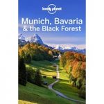 Munich Bavaria & the Black Forest by Lonely Planet ePub