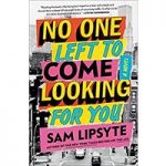 No One Left to Come Looking for You by Sam Lipsyte ePub