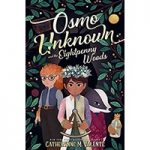 Osmo Unknown and the Eightpenny Woods by Catherynne M. Valente ePub