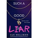 Such a Good Liar by Sue Wallman ePub