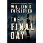 The Final Day by William R. Forstchen ePub