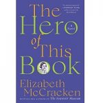 The Hero of This Book by Elizabeth McCracken ePub