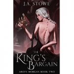 The King's Bargain by J.A. Stowe