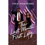 The Last Minute First Lady by Tinia Montford ePub
