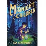 The Midnight Children by Dan Gemeinhart