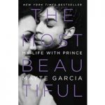The Most Beautiful: My Life with Prince by Mayte Garcia ePub