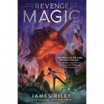 The Revenge of Magic by James Riley ePub
