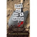 They All Had A Grudge A reason by Michele Leathers