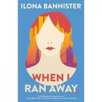 When I Ran Away by llona Bannister ePub