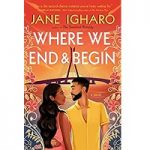 Where We End & Begin by Jane Igharo ePub