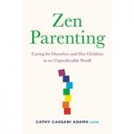 Zen Parenting by Cathy Cassani Adams ePub