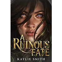 A Ruinous Fate by Kaylie Smith ePub Download