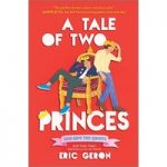 A Tale of Two Princes By Eric Geron ePub Download