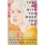 Take Me With You When You Go By David Levithan ePub Download