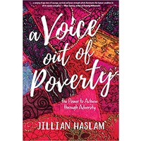 A Voice out of Poverty The Power to Achieve through Adversity by Jillian Haslam ePub