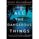 All the Dangerous Things by Stacy Willingham ePub
