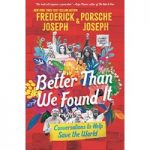 Better Than We Found It by Frederick Joseph ePub