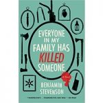 Everyone In My Family Has Killed Someone by Benjamin Stevenson ePub