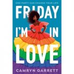 Friday I'm in Love by Camryn Garrett ePub