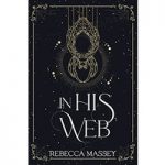 In His Web by Rebecca Massey ePub