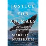 Justice for Animals Our Collective Responsibility by Martha C. Nussbaum ePub